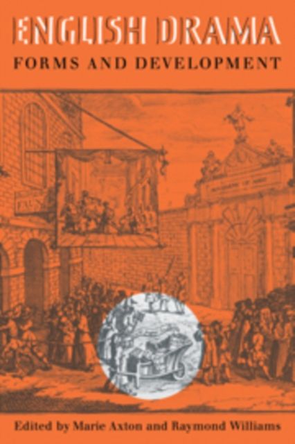 English Drama: Forms and Development : Essays in Honour of Murial Clara Bradbrook