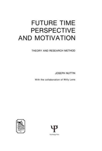 Future Time Perspective and Motivation : Theory and Research Method