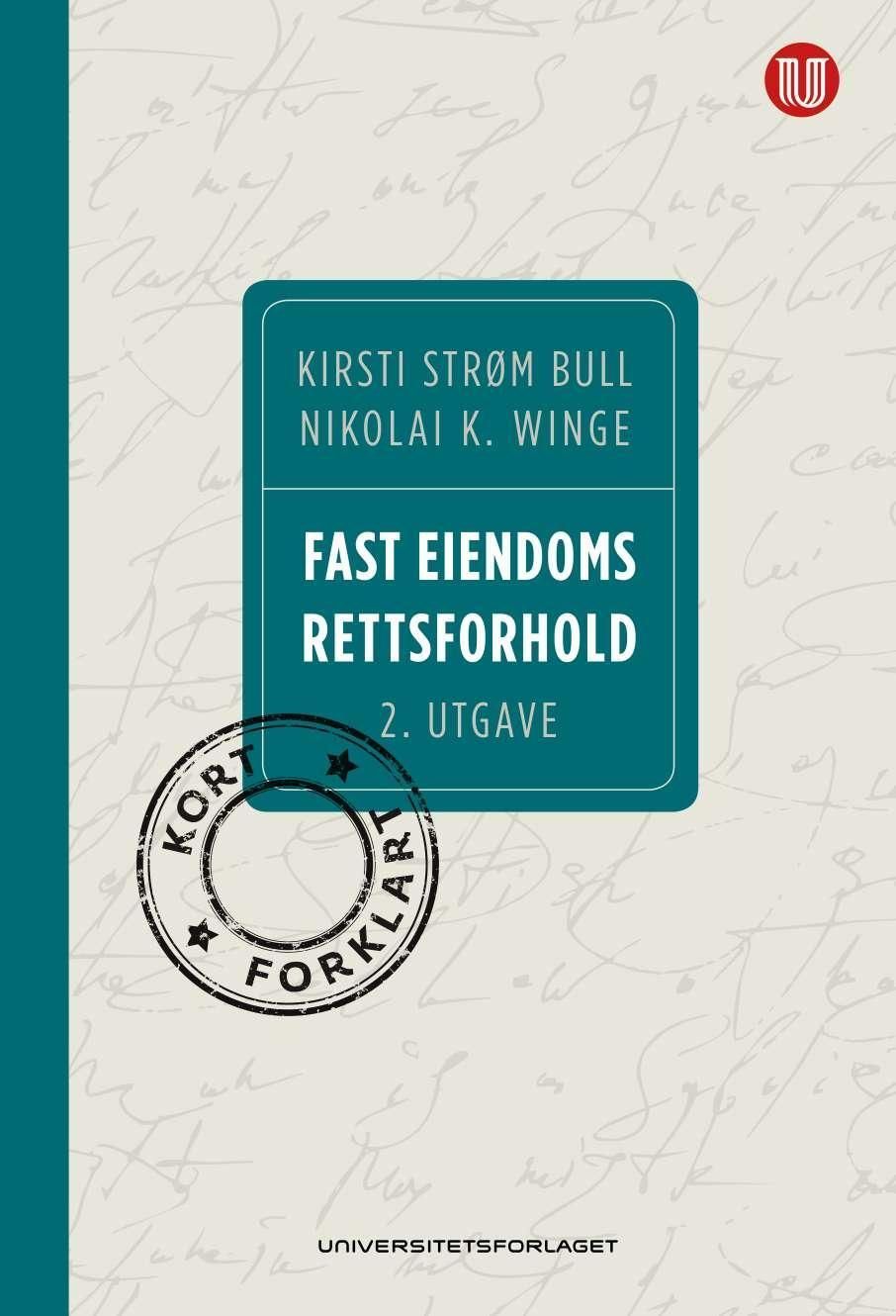 Fast eiendoms rettsforhold : kort forklart