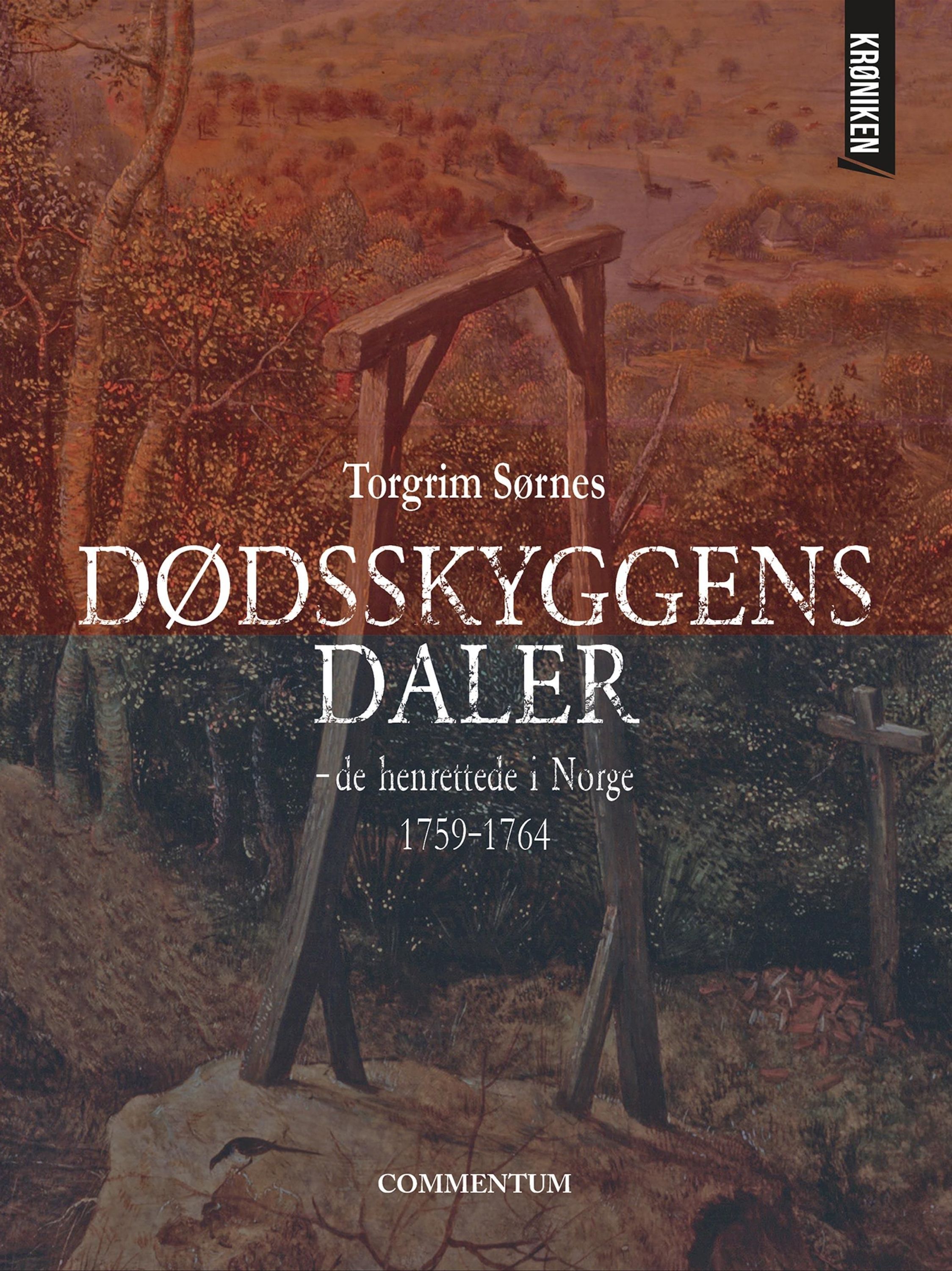 Dødsskyggens daler : de henrettede i Norge 1759-1764
