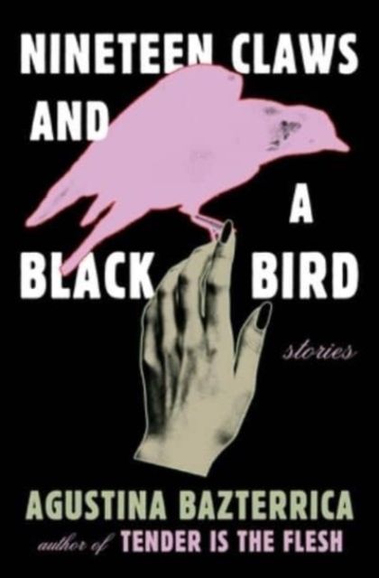 Nineteen Claws and a Black Bird : Stories