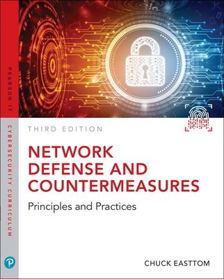 Network Defense and Countermeasures : Principles and Practices