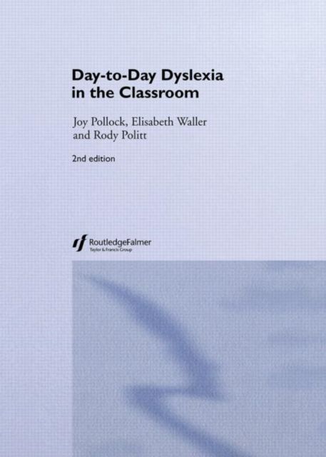 Day-to-Day Dyslexia in the Classroom