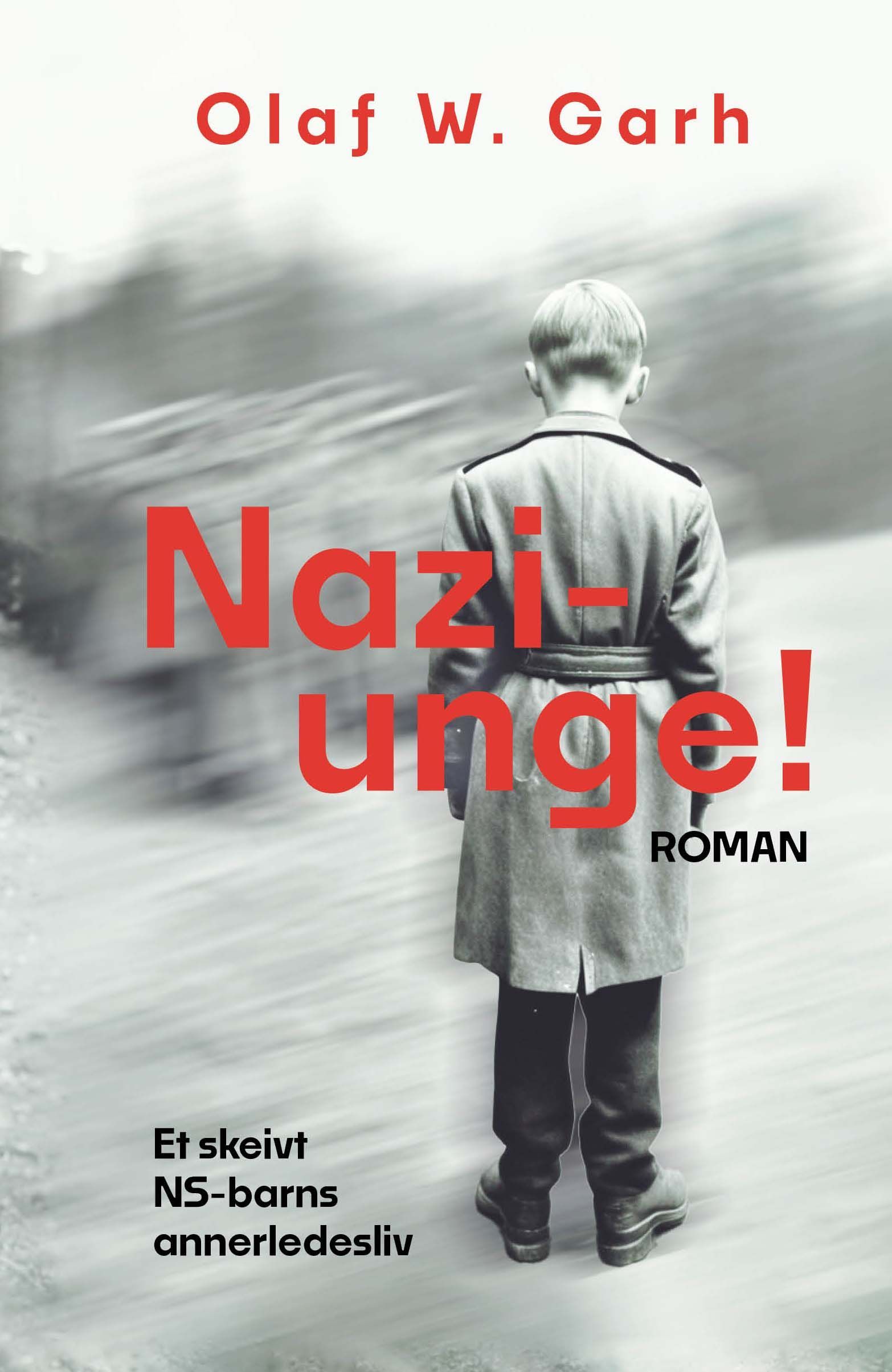 Nazi-unge! : et skeivt NS-barns annerledesliv
