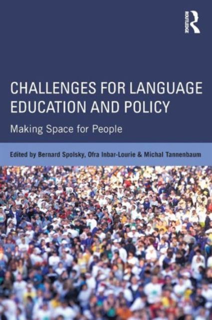 Challenges for Language Education and Policy : Making Space for People