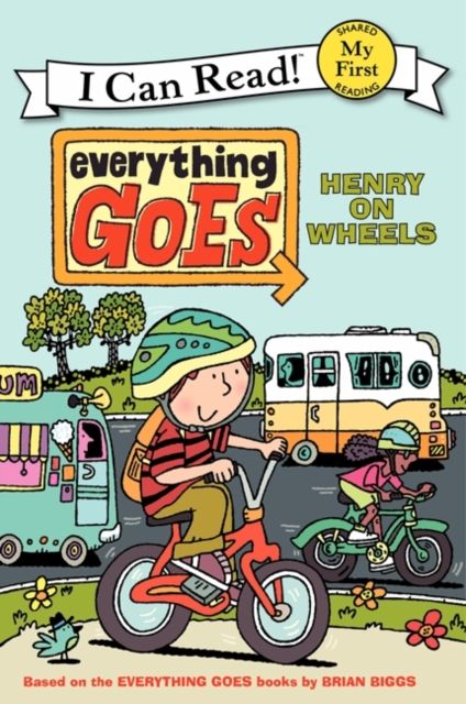 Everything Goes : Henry on Wheels