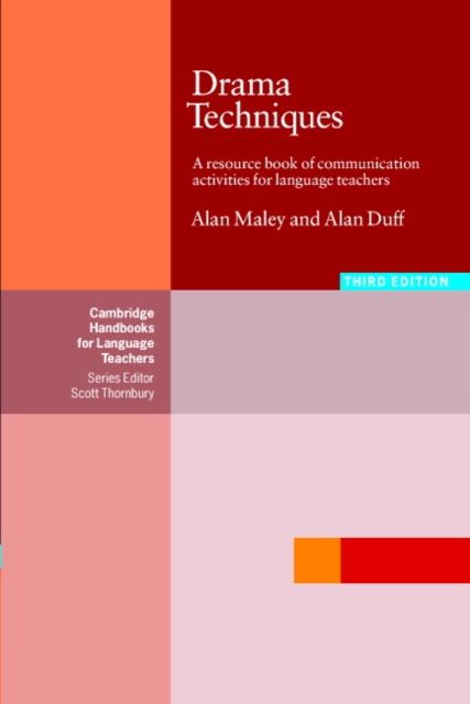 Drama Techniques : A Resource Book of Communication Activities for Language Teachers