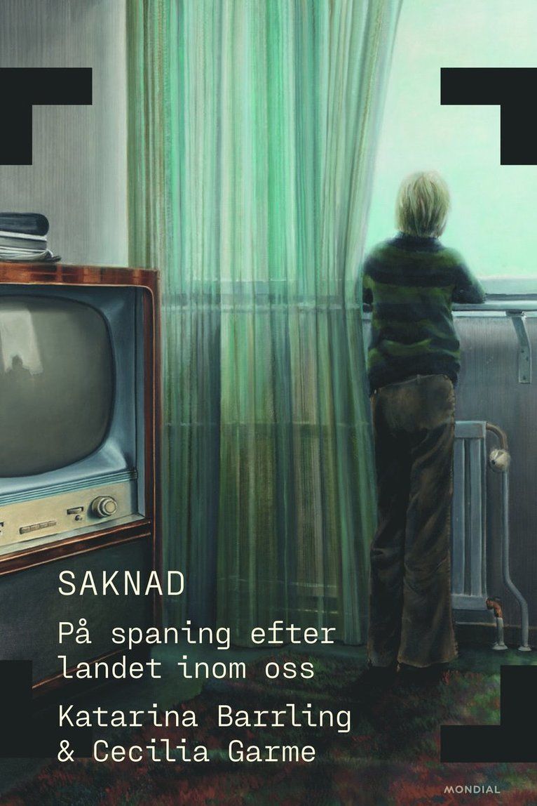 Saknad : på spaning efter landet inom oss : essä