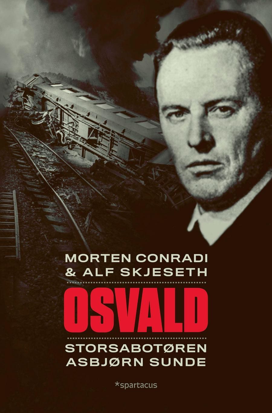 Osvald : storsabotøren Asbjørn Sunde