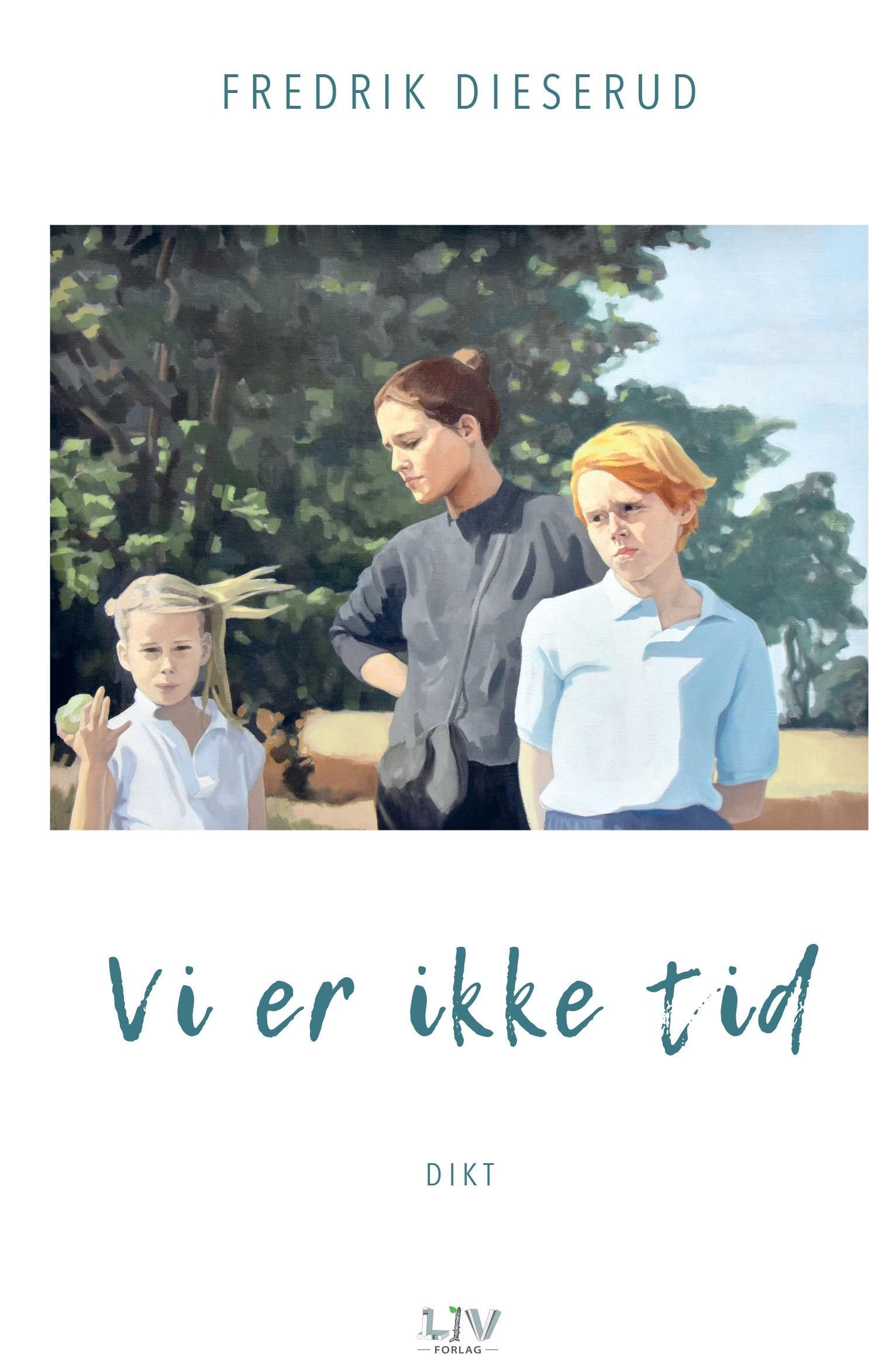 Vi er ikke tid : dikt