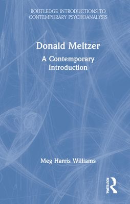 Donald Meltzer : A Contemporary Introduction