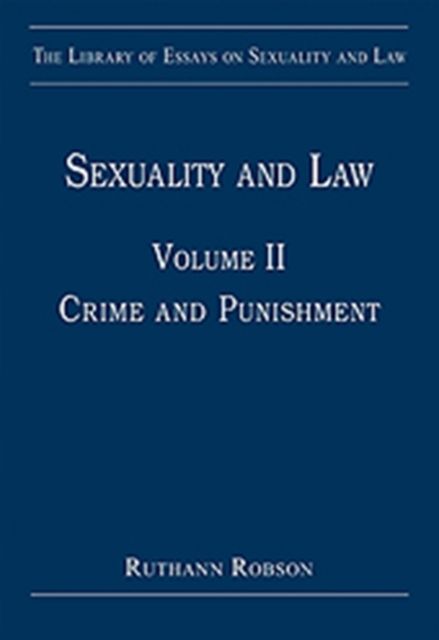 Sexuality and Law : Volume II: Crime and Punishment