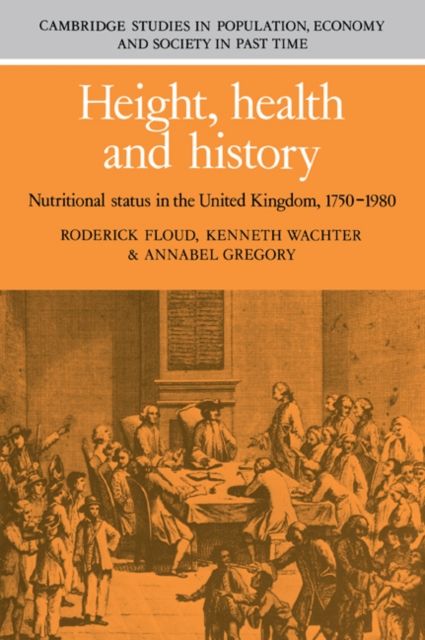 Height, Health and History : Nutritional Status in the United Kingdom, 1750–1980
