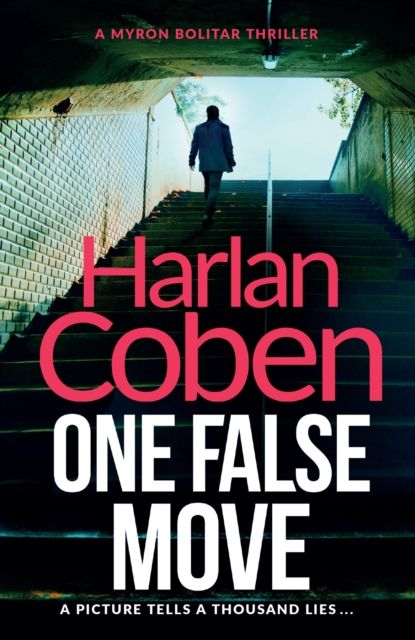 One False Move : From the Number One bestselling creator of the hit Netflix series Missing You