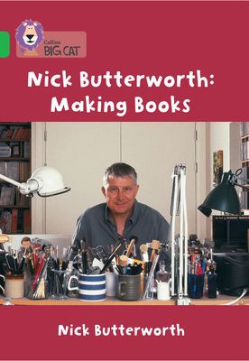 Nick Butterworth: Making Books : Band 05/Green