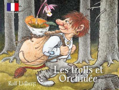 Les trolls et orchidée