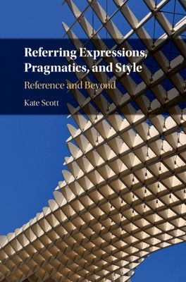 Referring Expressions, Pragmatics, and Style : Reference and Beyond