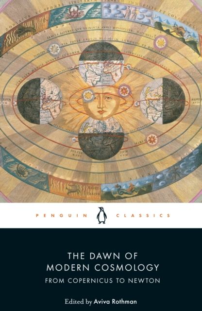 The Dawn of Modern Cosmology : From Copernicus to Newton