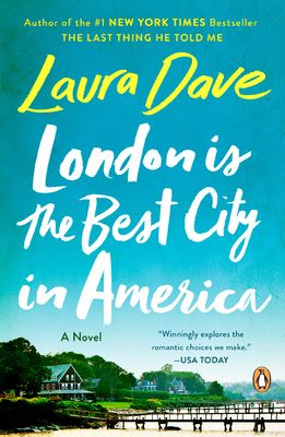 London Is the Best City in America : A Novel