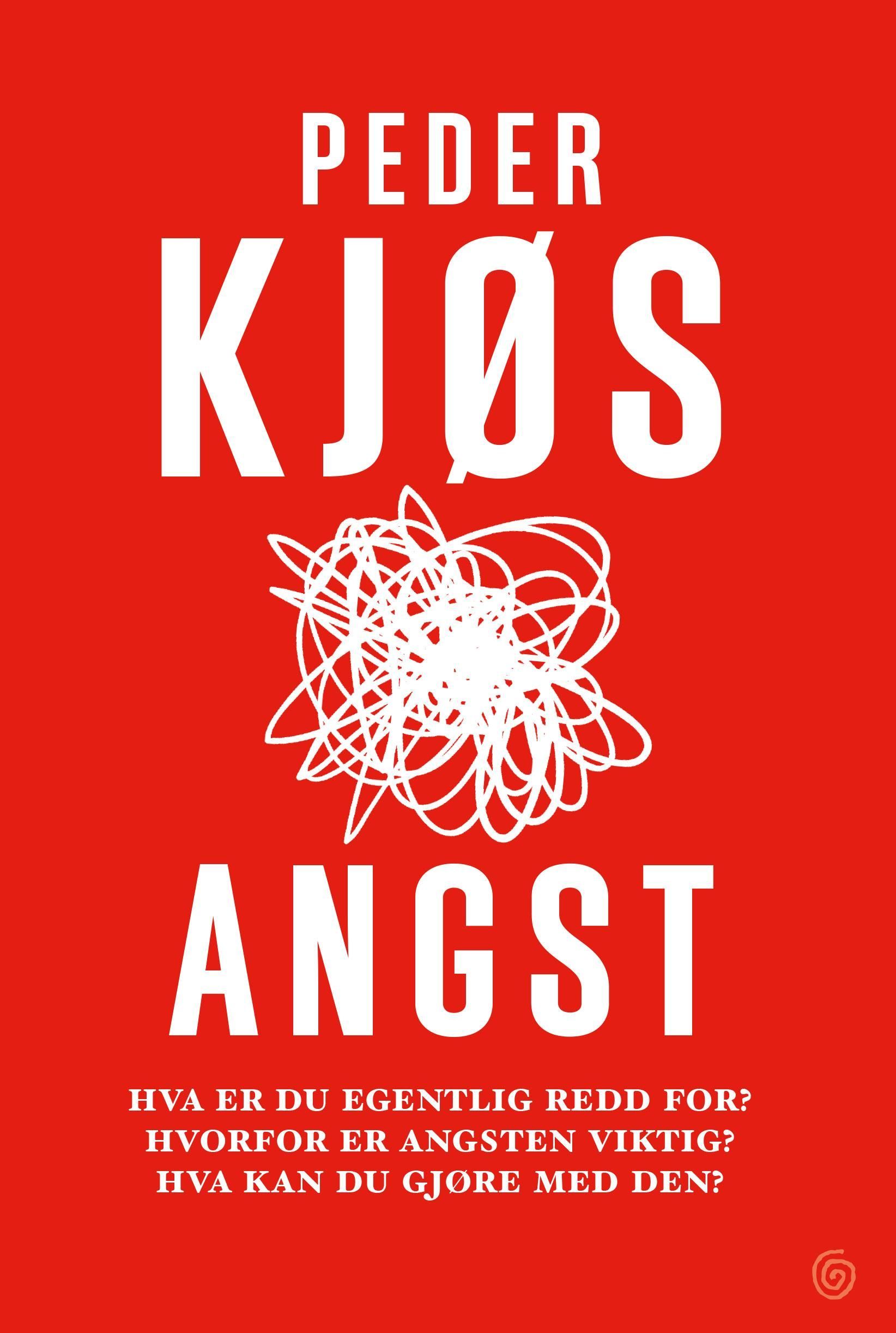 Angst : hva er du redd for? Hvorfor er angsten viktig? Hva kan du gjøre med den?