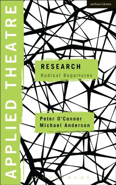 Applied Theatre: Research : Radical Departures