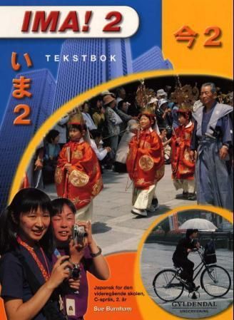 Ima! 2 : tekstbok : japansk for den videregående skolen, C-språk, 2. år