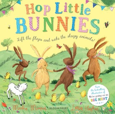Hop Little Bunnies : A Lift-the-Flap Adventure