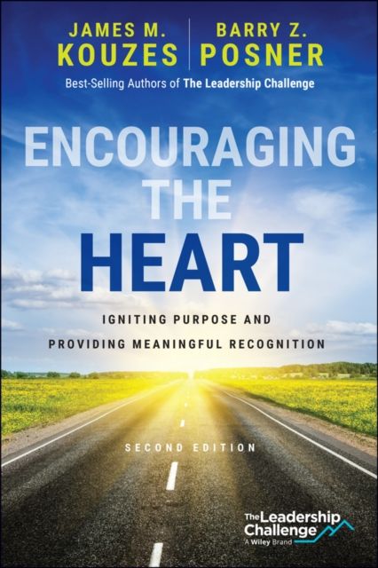 Forsidebilde av Encouraging the Heart : Igniting Purpose and Providing Meaningful Recognition
