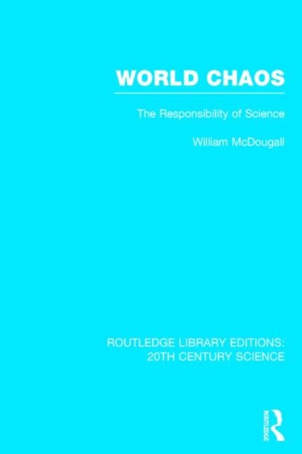World Chaos : The Responsibility of Science
