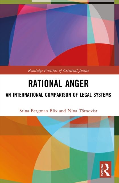 Rational Anger : An International Comparison of Legal Systems