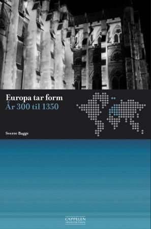 Europa tar form : år 300 til 1300