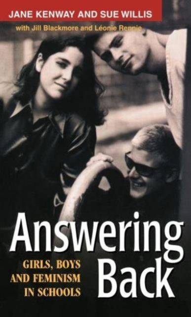 Answering Back : Girls, Boys and Feminism in Schools