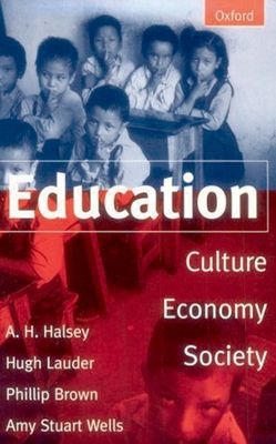 Education : Culture, Economy, and Society