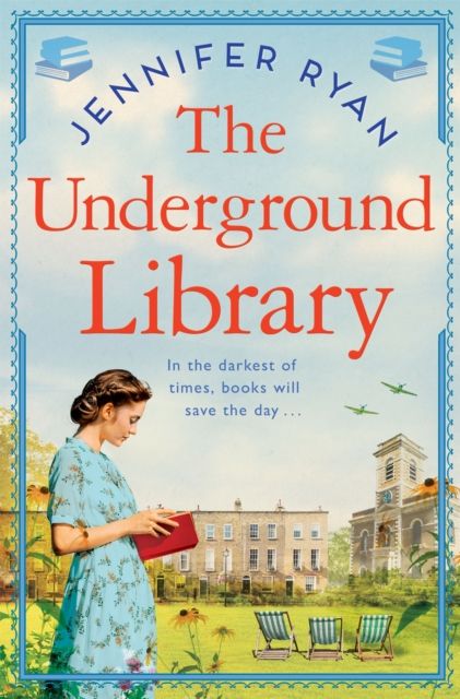 The Underground Library : A Heartwarming and Inspiring Historical Fiction Book Based on a True Story