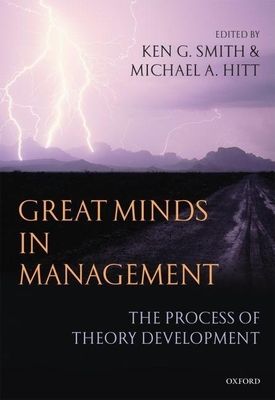 Great Minds in Management : The Process of Theory Development