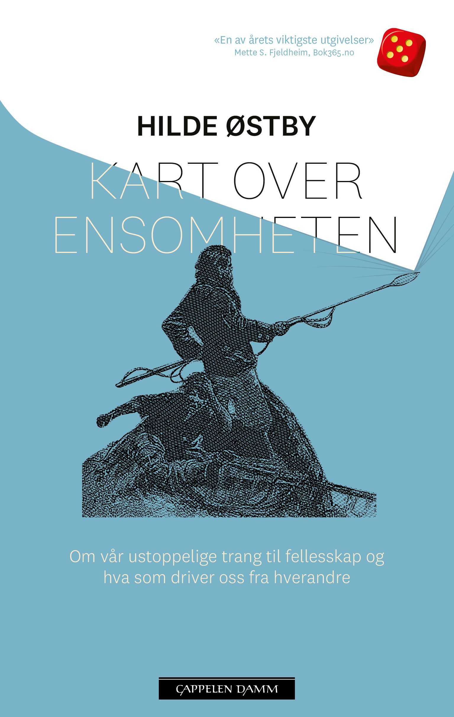 Kart over ensomheten : om vår ustoppelige trang til fellesskap og hva som driver oss fra hverandre