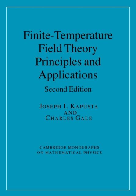 Finite-Temperature Field Theory : Principles and Applications
