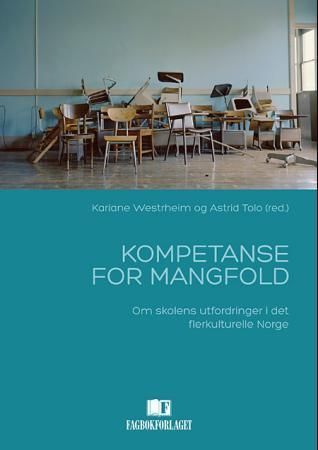 Forsidebilde av Kompetanse for mangfold : om skolens utfordringer i det flerkulturelle Norge