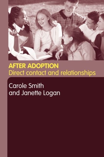 After Adoption : Direct Contact and Relationships