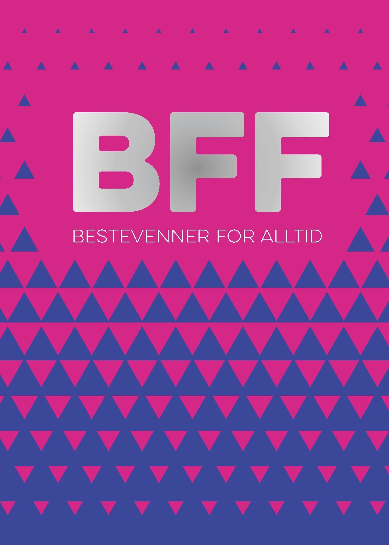 BFF : bestevenner for alltid