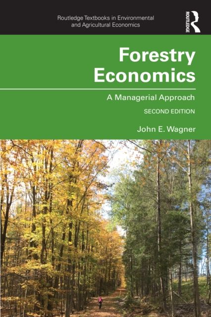 Forestry Economics : A Managerial Approach
