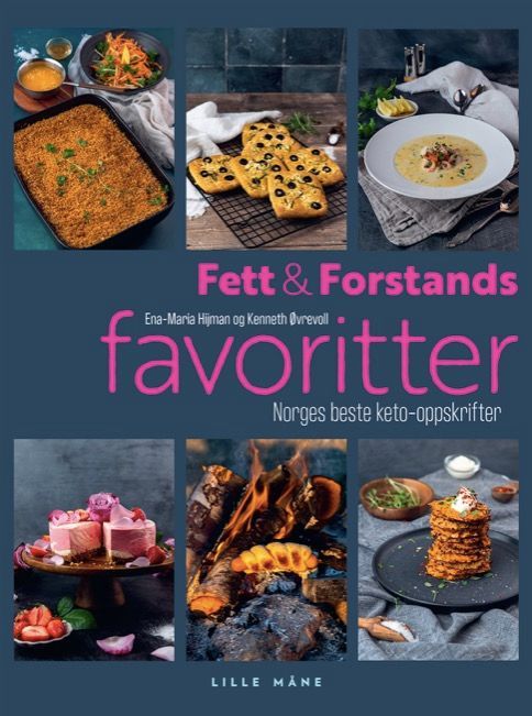 Fett & Forstands favoritter : Norges beste keto-oppskrifter
