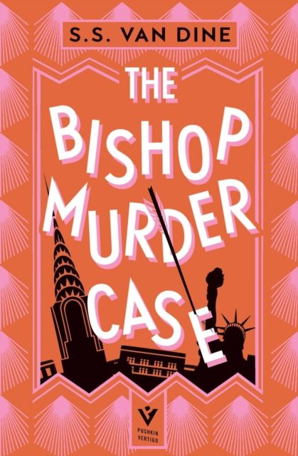 The Bishop Murder Case : The Classic Manhattan Puzzle Mystery