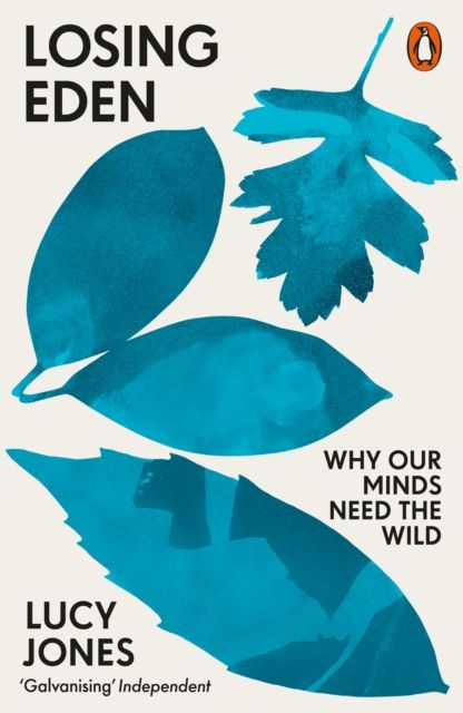 Forsidebilde av Losing eden : why our minds need the wild