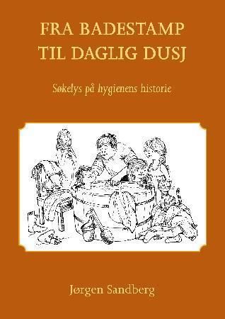 Fra badestamp til daglig dusj : søkelys på hygienens historie