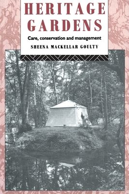 Heritage Gardens : Care, Conservation, Management