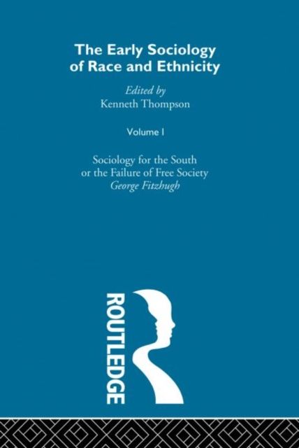The Early Sociology of Race & Ethnicity Vol 1