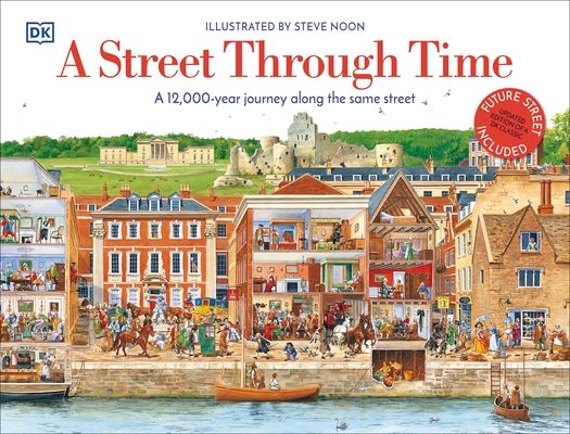 A Street Through Time : A 12,000 Year Journey Along the Same Street