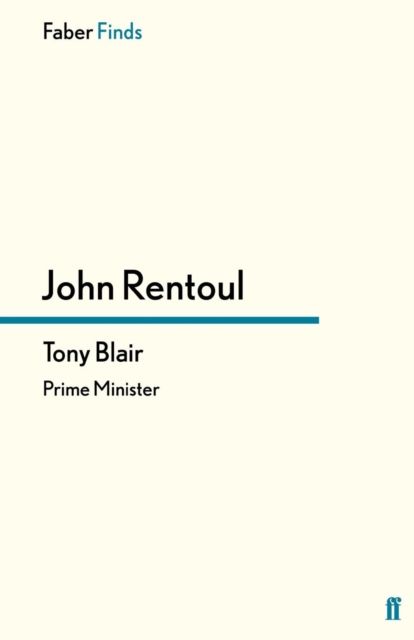 Tony Blair : Prime Minister