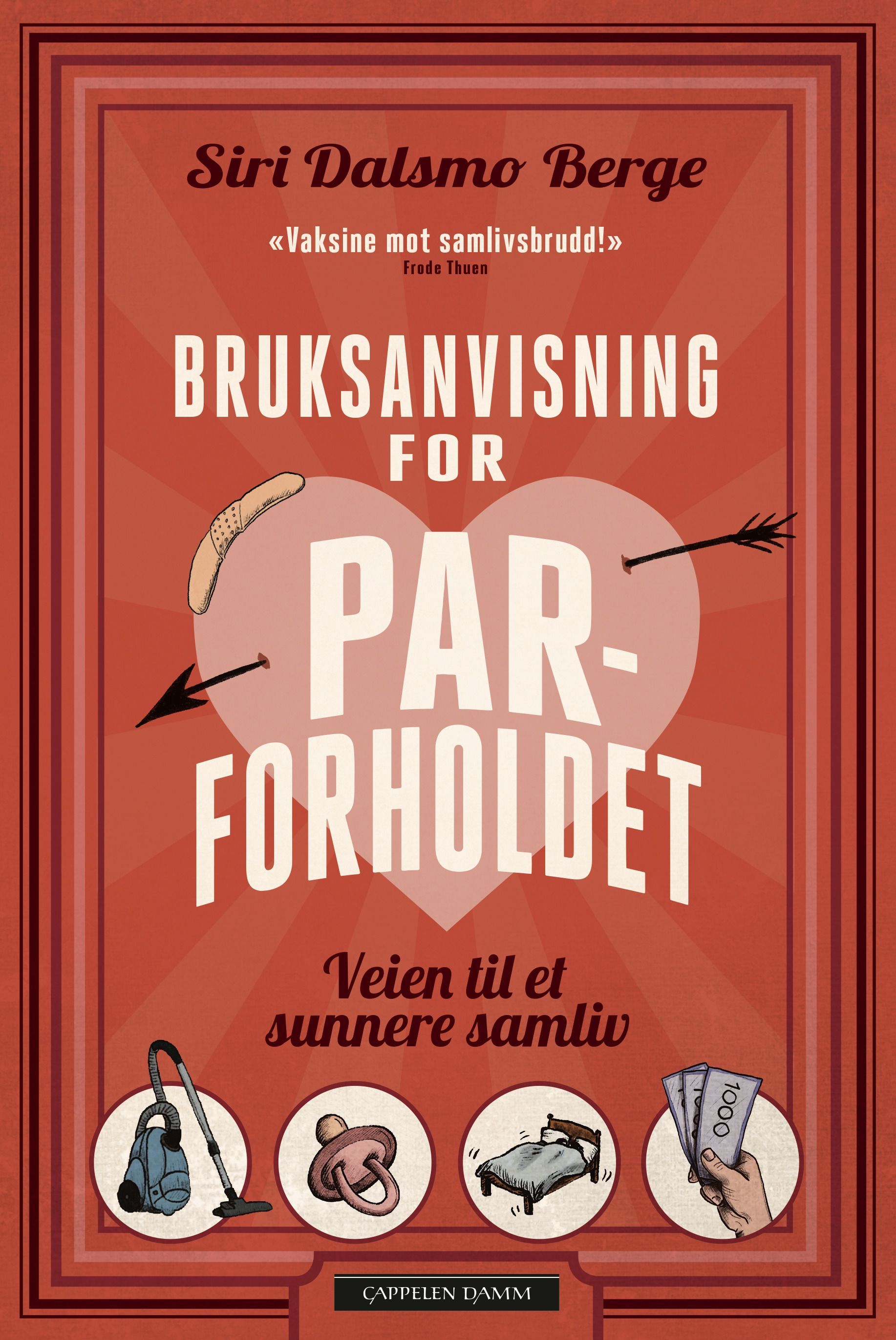 Bruksanvisning for parforholdet : veien til et sunnere samliv